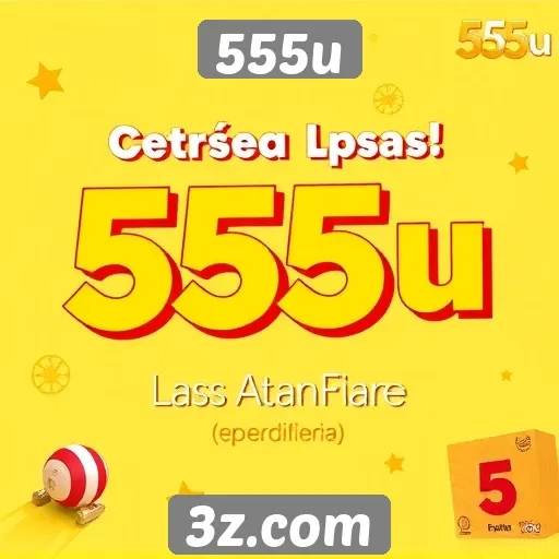 Ofertas e promoções especiais do 555u para novos usuários